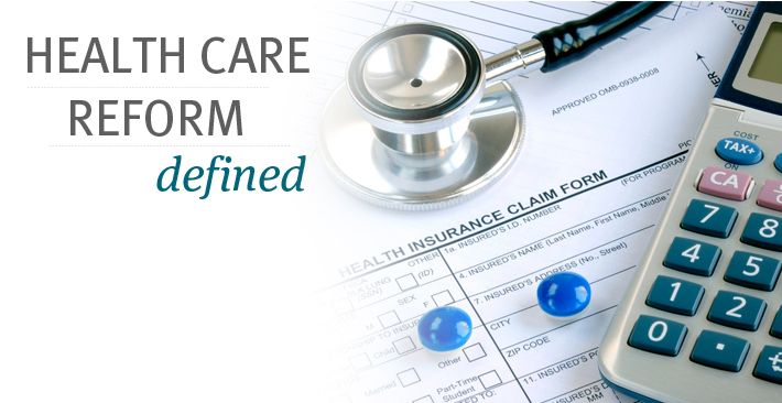 Health Care Reform defined