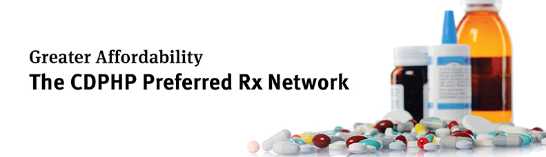 Greater Affordability - The CDPHP Preferred Rx Network