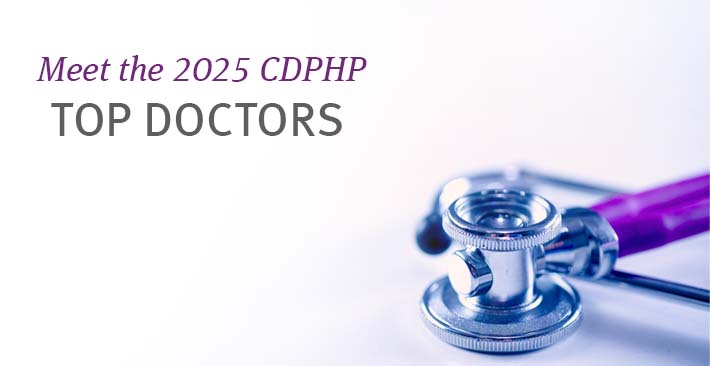 CDPHP's 2025 Top Doctors report can help you find the best providers in the Capital Region of NY.